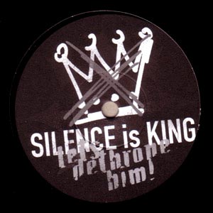 Silence Is King